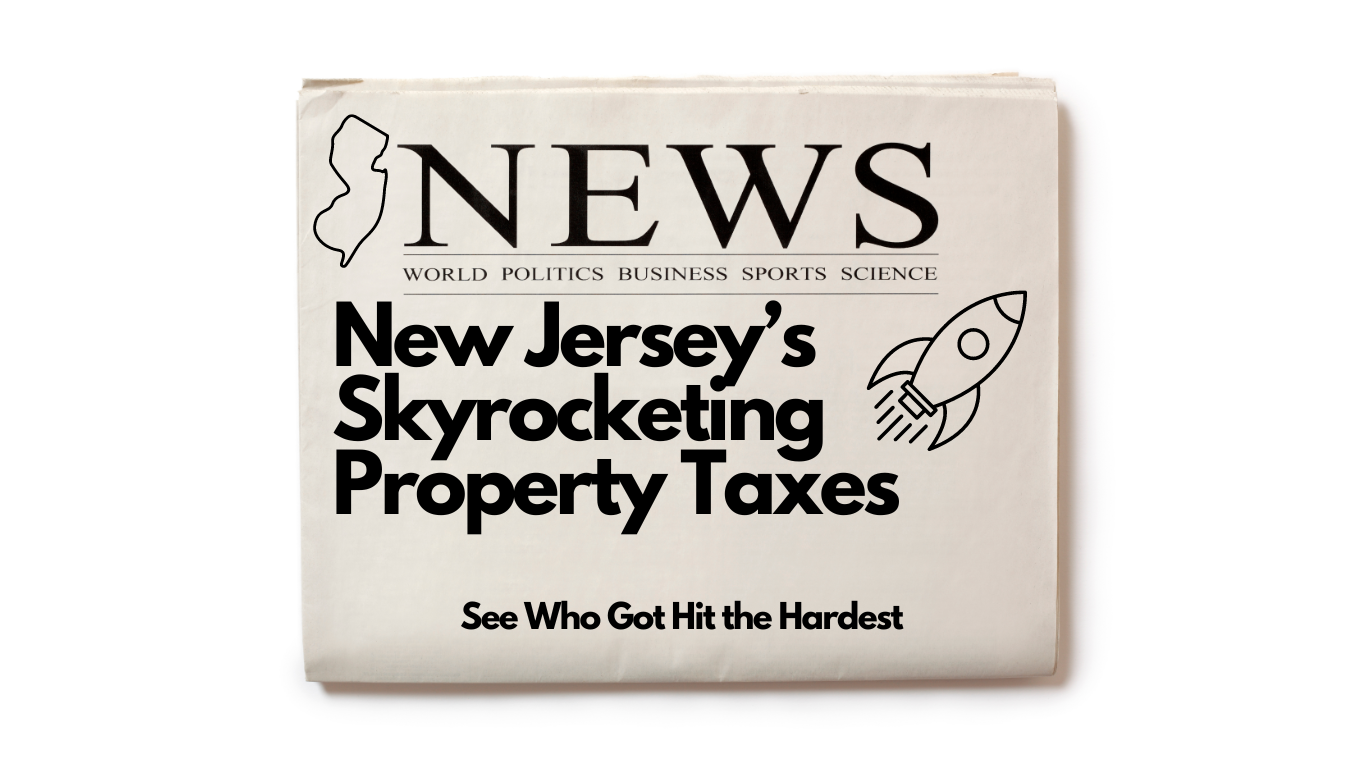 Property Taxes Soar in New Jersey: See Which Towns Are Most Affected