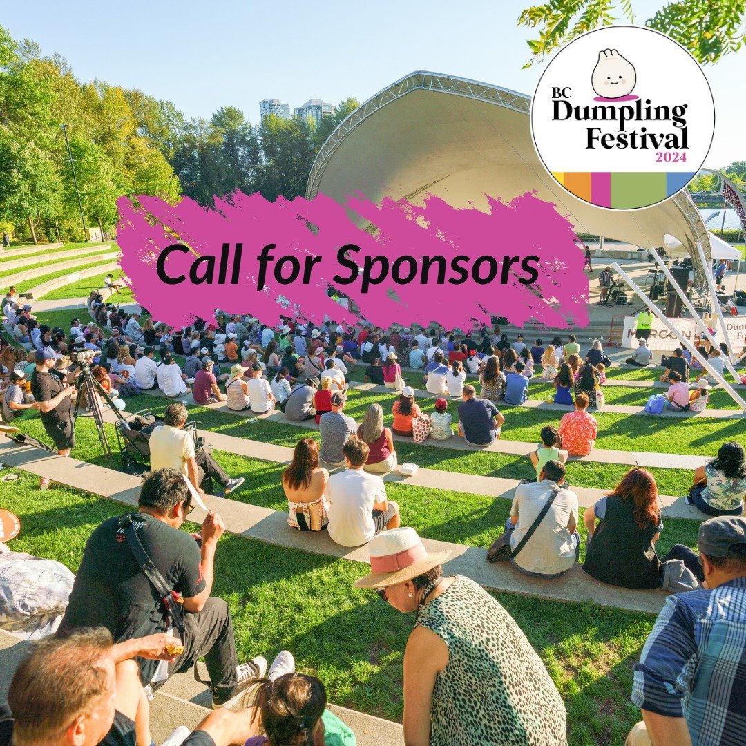 Sponsorship opportunities are now open for 2024&rsquo;s BC Dumpling Fest! 📝

Alongside a host of benefits for your organization, your sponsorship supports a vision of a more diverse and inclusive world!

We offer a variety of opportunities for spons