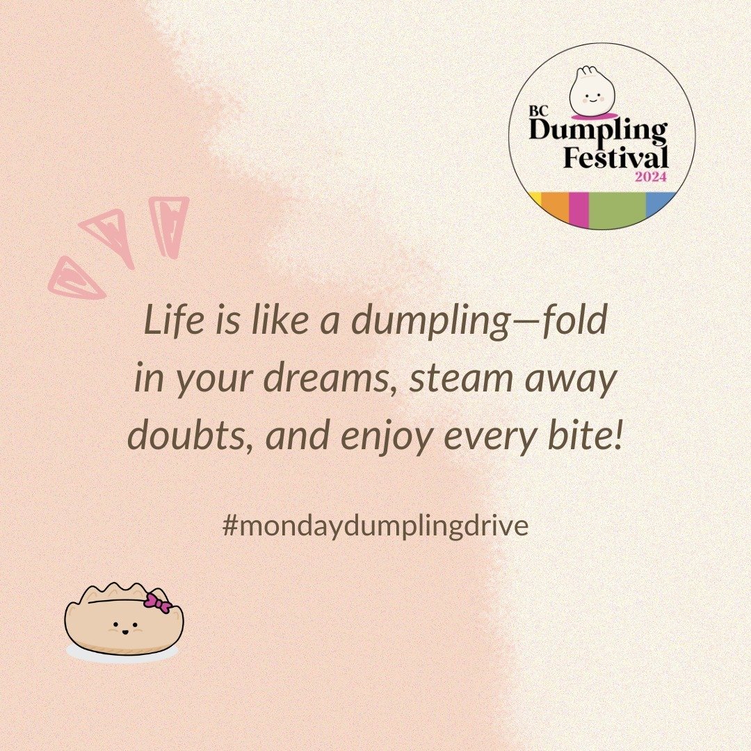 Kicking off the summer season with some new motivational #dumplingdrive quotes! Join us and receive a weekly boost of motivation every Monday morning, starring our adorable dumplings!