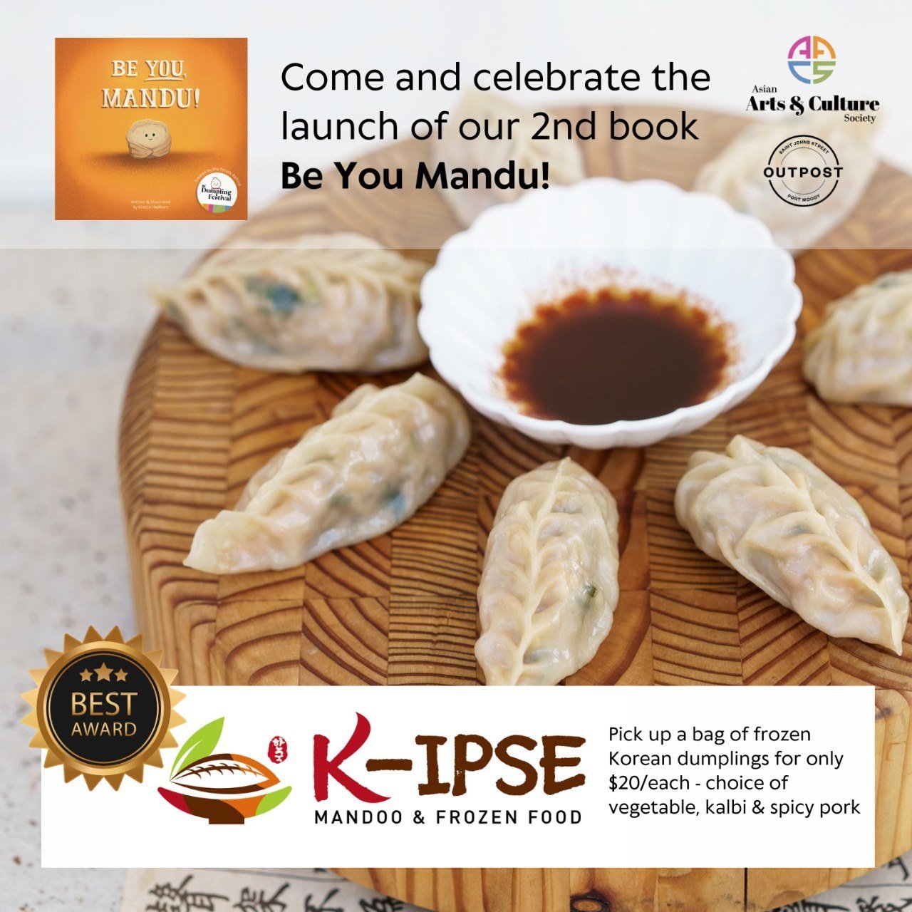 📚 Exciting News! 📚 Join us at the &quot;Be You Mandu&quot; book launch on Friday, May 3rd from 5 to 7pm at Outpost in Port Moody! 🥟 We're thrilled to announce that IPSE Mandoo will be joining us, selling their award-winning frozen bags of Korean d