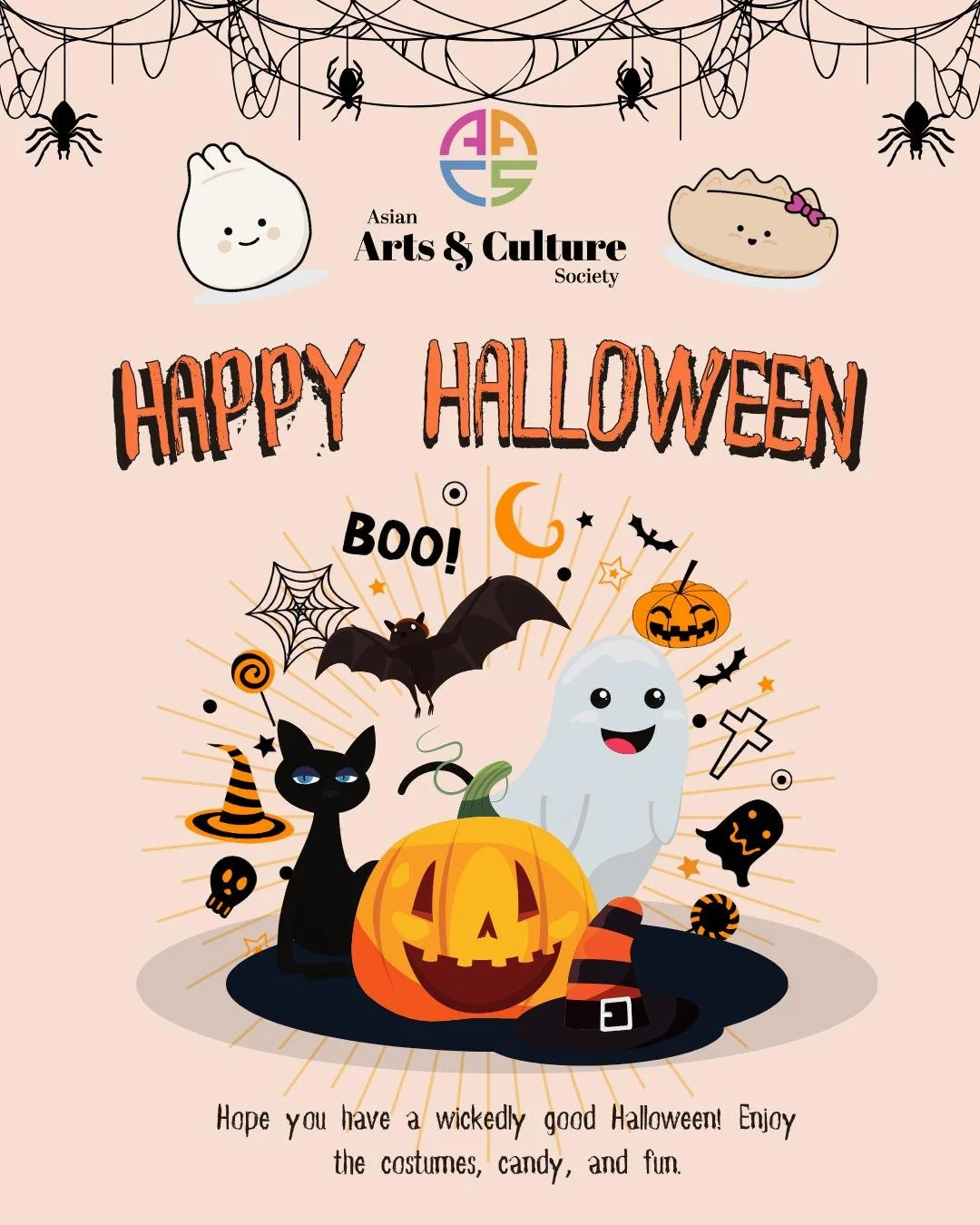 🎃 Happy Halloween from the Asian Arts and Culture Society! 👻

Wishing everyone a safe, fun, and festive day filled with treats, laughter, and creativity! Whether you&rsquo;re dressing up, handing out candy, or celebrating with family and friends, r