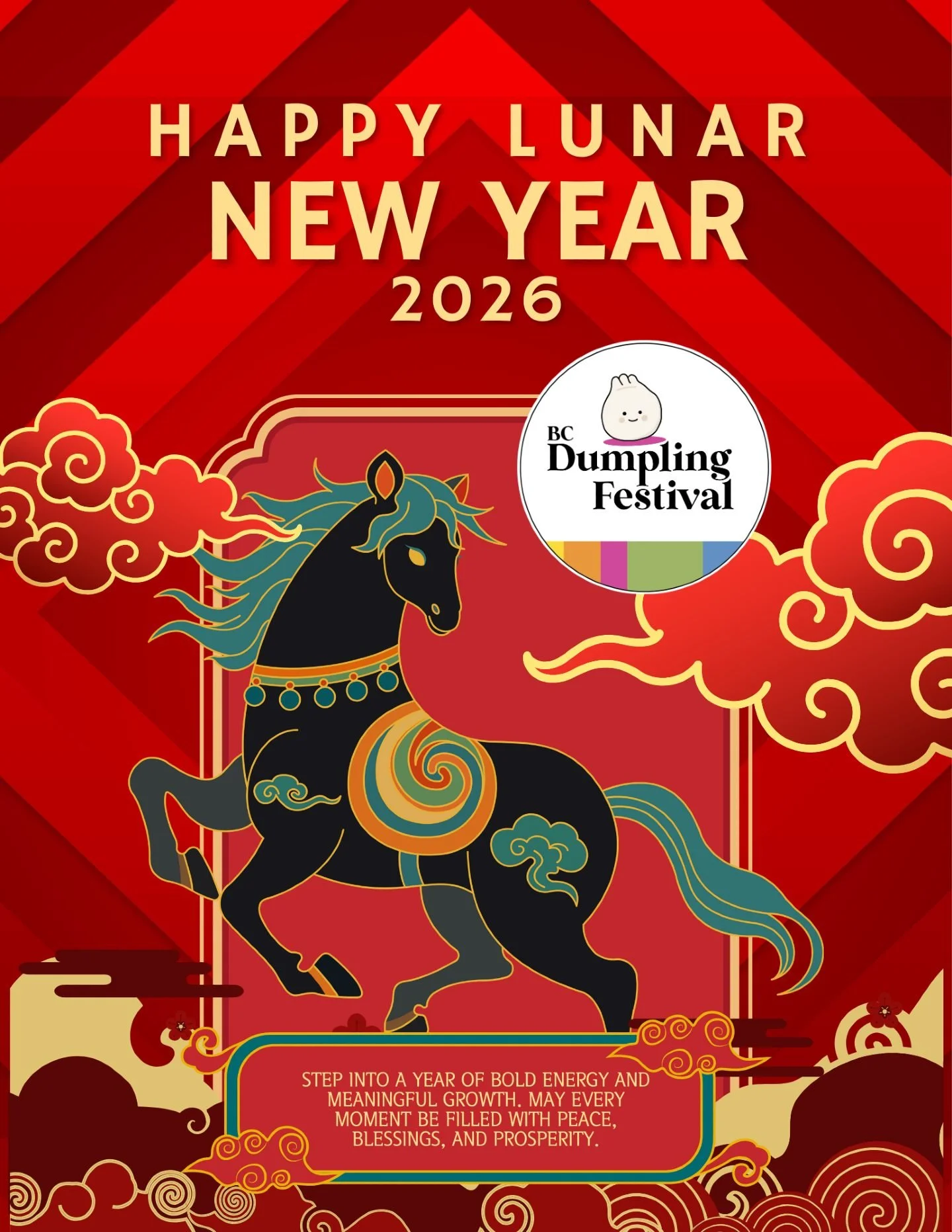Wishing our community a joyful and prosperous Lunar New Year from the BC Dumpling Festival.

As we welcome the Year of the Horse, we celebrate the spirit of energy, connection, and togetherness that brings people around the table to share food, stori
