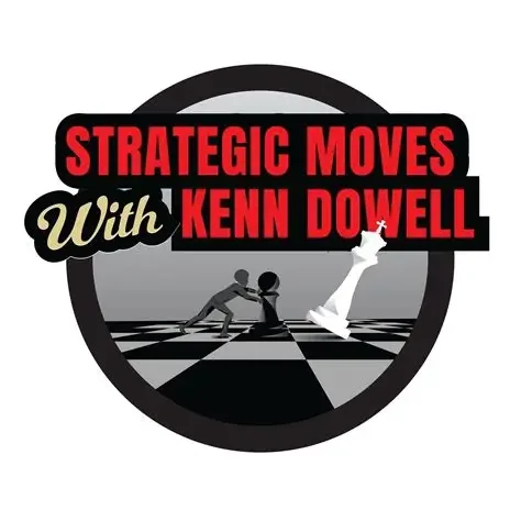 Logo for 'Strategic Moves with Kenn Dowell' featuring a chessboard, a person pushing a king chess piece, and bold red and black text.