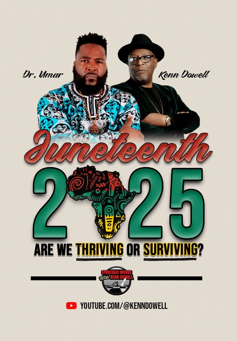 Image of two men, Dr. Umar and Kenn Dowell, with a graphic of Africa and text asking if we are thriving or surviving in 2025, promoting strategic moves with Kenn Dowell on YouTube.
