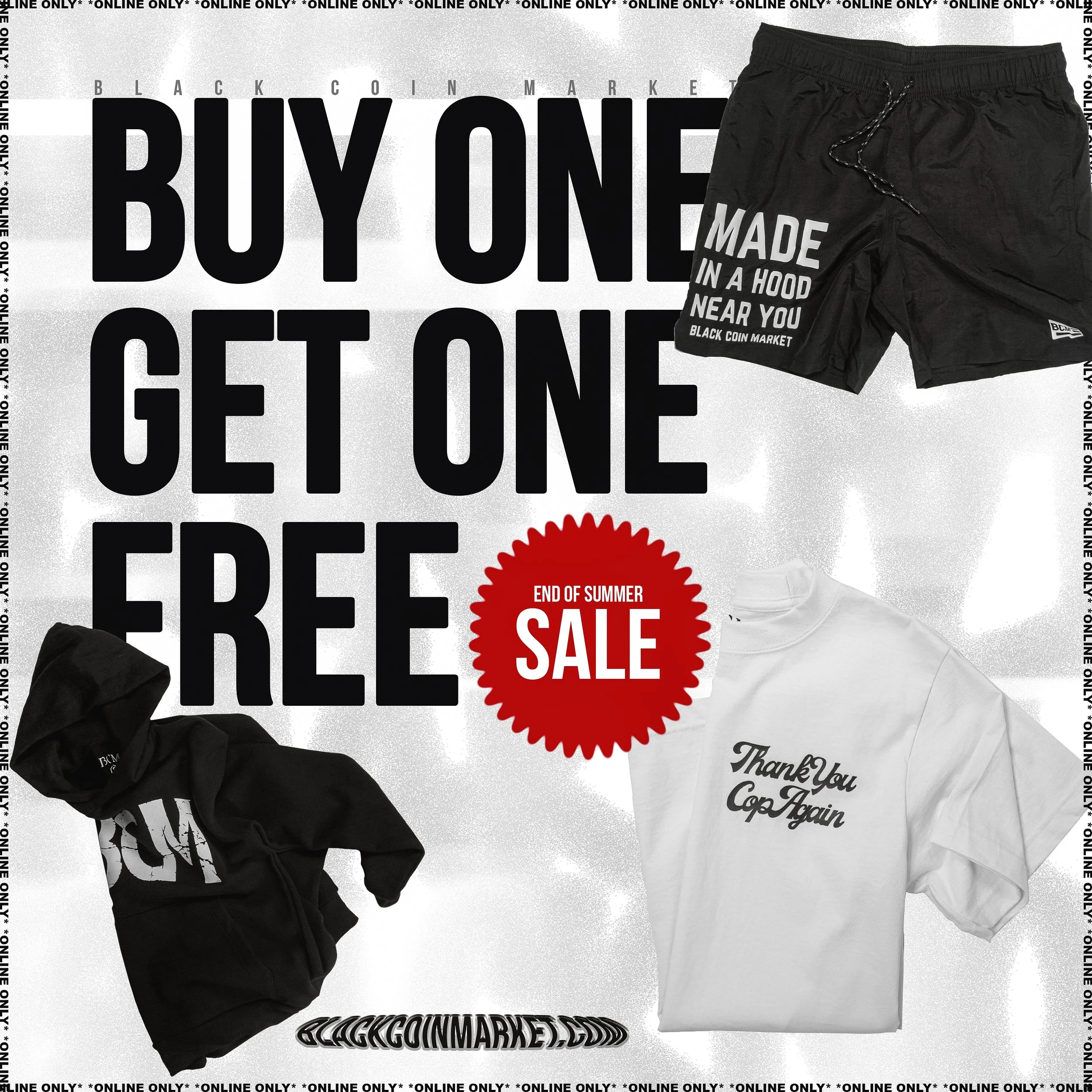 An advertisement for a sale at Black Coin Market featuring black and white T-shirts and shorts with text, including a red badge indicating 'End of Summer Sale' and a bold message 'Buy One Get One Free'.