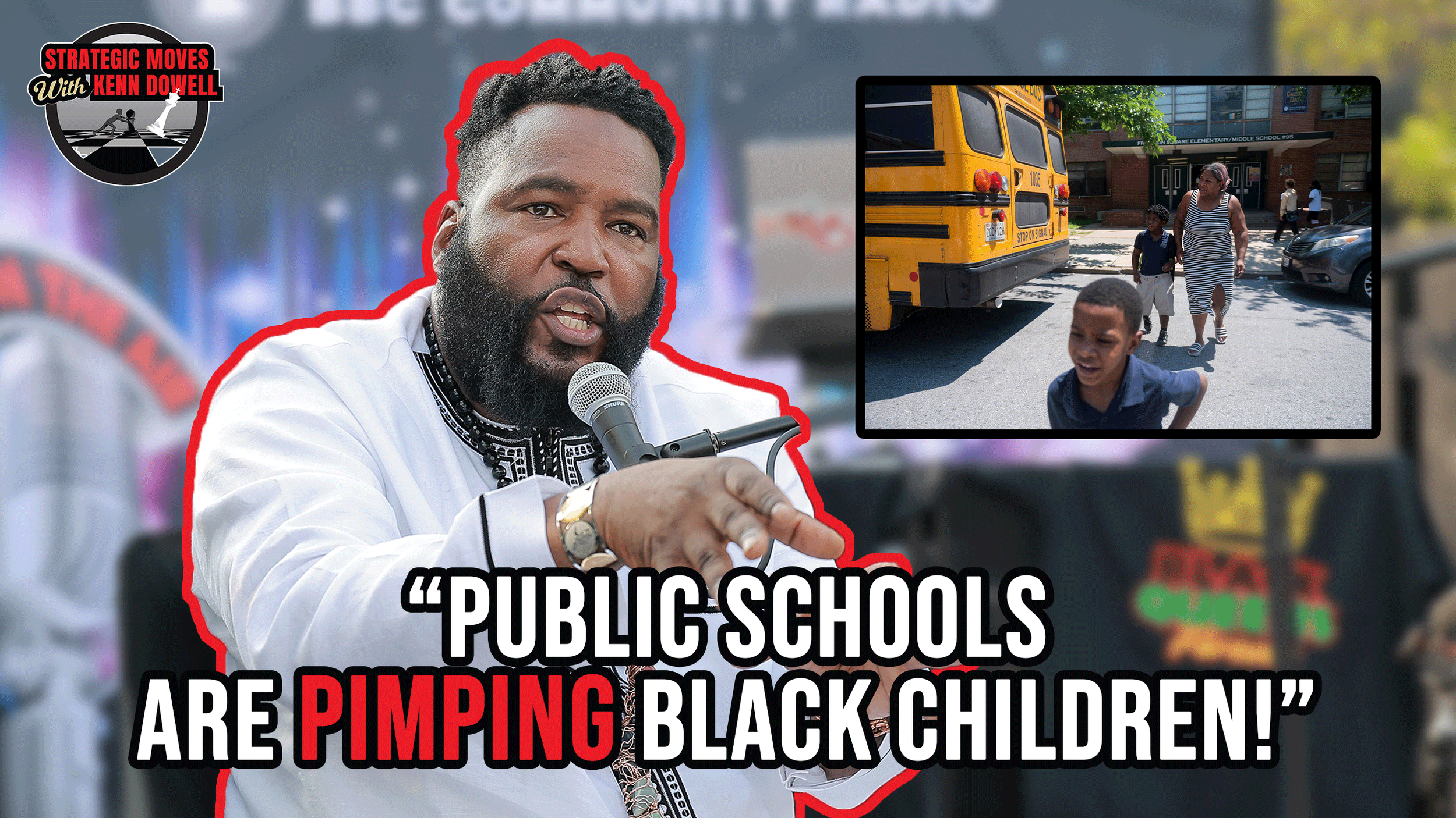 A man with a beard and wearing a white shirt with black embroidery is speaking into a microphone; there is a quote on the image that reads, 'Public schools are pimping Black children!' A small inset photo in the upper right corner shows children and 