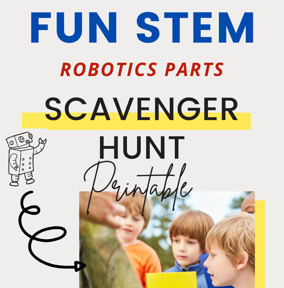 Robotic Parts Scavenger Hunt: Get Your FREE Printable Robotics Scavenger Hunt Guide