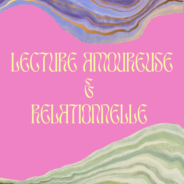 Couverture de livre avec un fond rose, illustrations abstraites de strates colorées en haut et en bas, et le titre "Lecture Amoureuse & Relationnelle" en lettres jaunes stylisées.