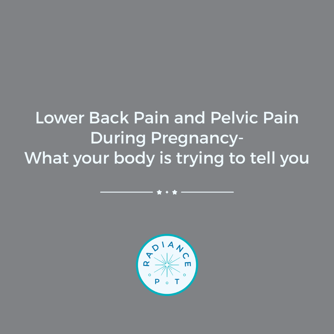 Lower Back Pain and Pelvic Pain During Pregnancy: What Your Body is trying to Tell you