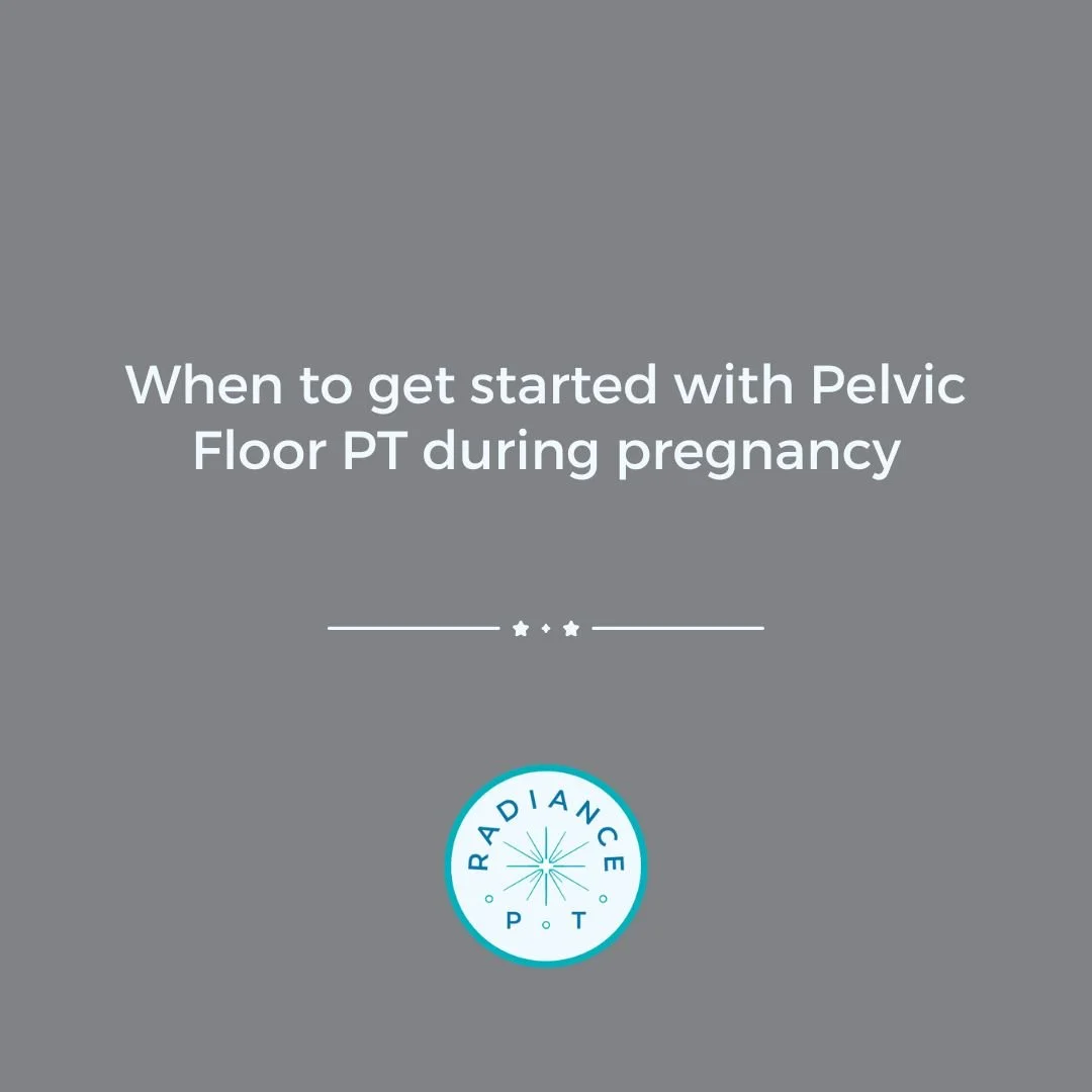 when to get started with pelvic floor pt during pregnancy