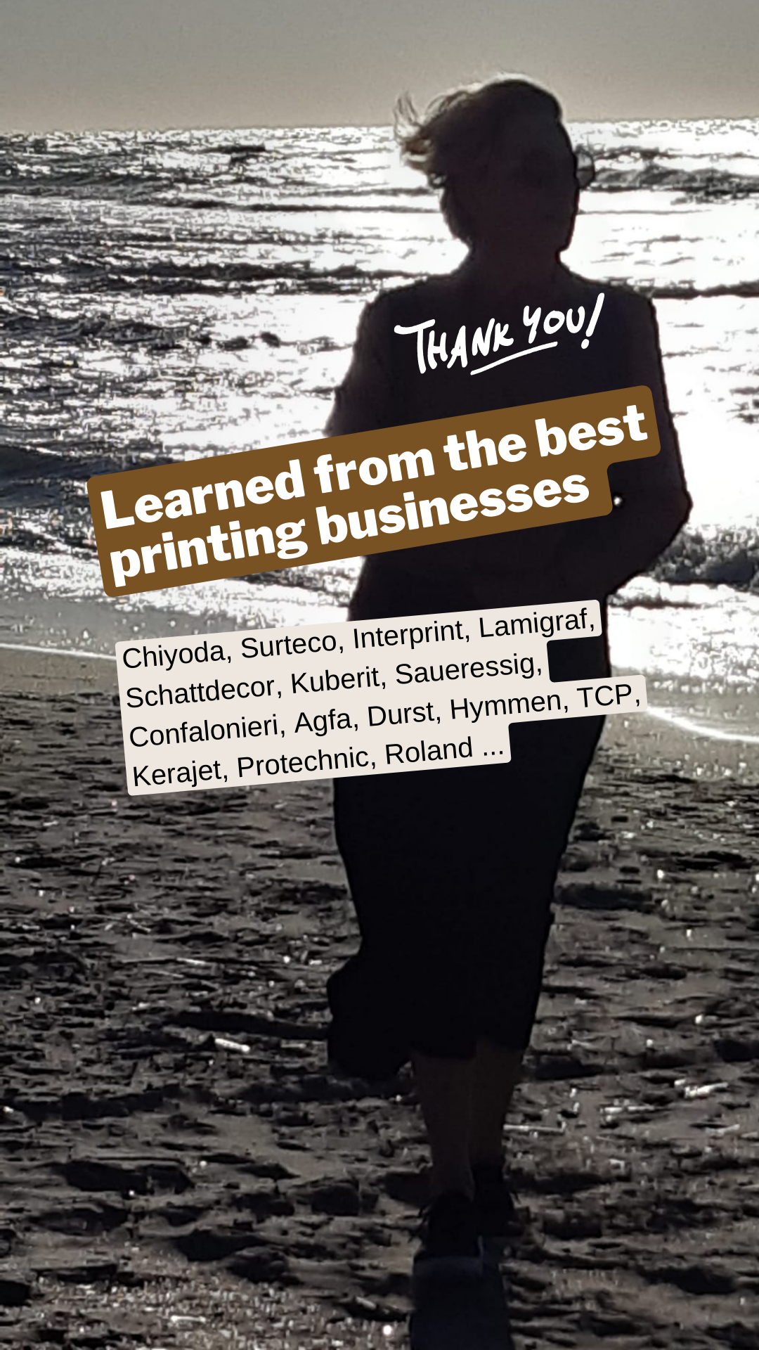 Silhouette of a person on a beach at sunset with text overlay expressing gratitude and listing printing businesses learned from.