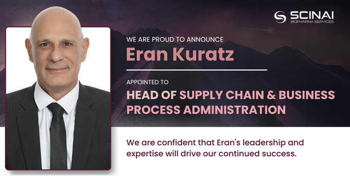 Scinai Strengthens CDMO Leadership with Appointment of Eran Kuratz as Head of Supply Chain and Business Process Administration