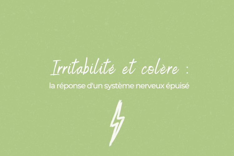 Colère, irritabilité : quand le système nerveux est "à cran"