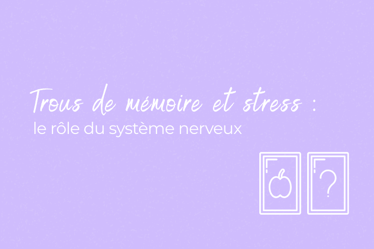 Trous de mémoire, oublis : quand le stress chronique sabote votre cerveau
