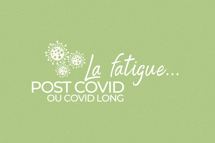 Fatigue post-virale (Long COVID) : comprendre le “crash” après effort et retrouver une trajectoire de récupération