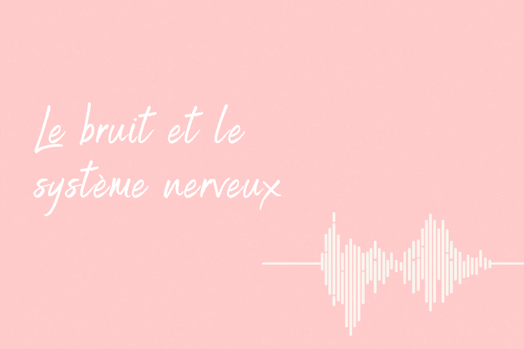 Bruit et système nerveux en Suisse romande : pourquoi certains sons épuisent autant
