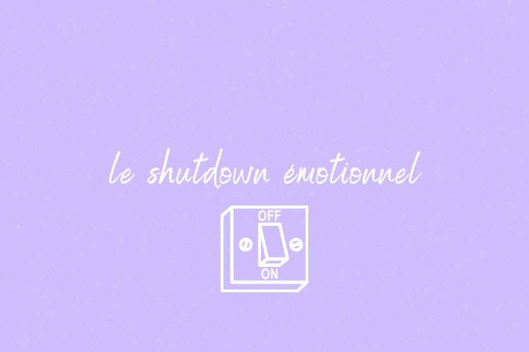 Shutdown émotionnel : quand le corps se met en veille après surcharge