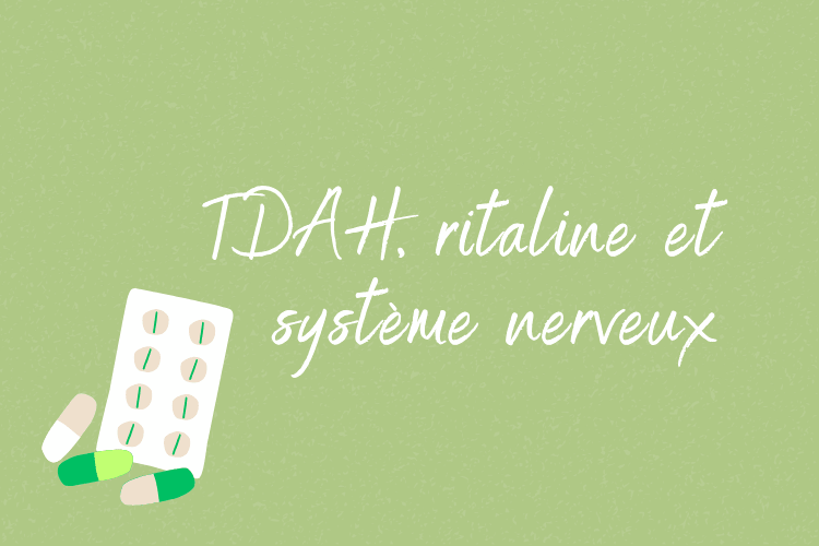 TDAH, méthylphénidate et système nerveux : quelle place pour le Biofeedback TNS ?