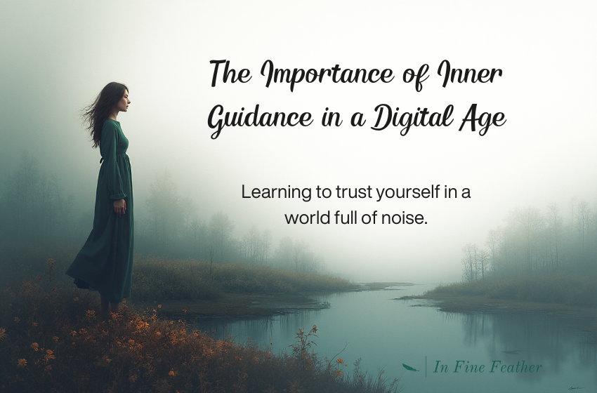 The Importance of Inner Guidance in a Digital Age