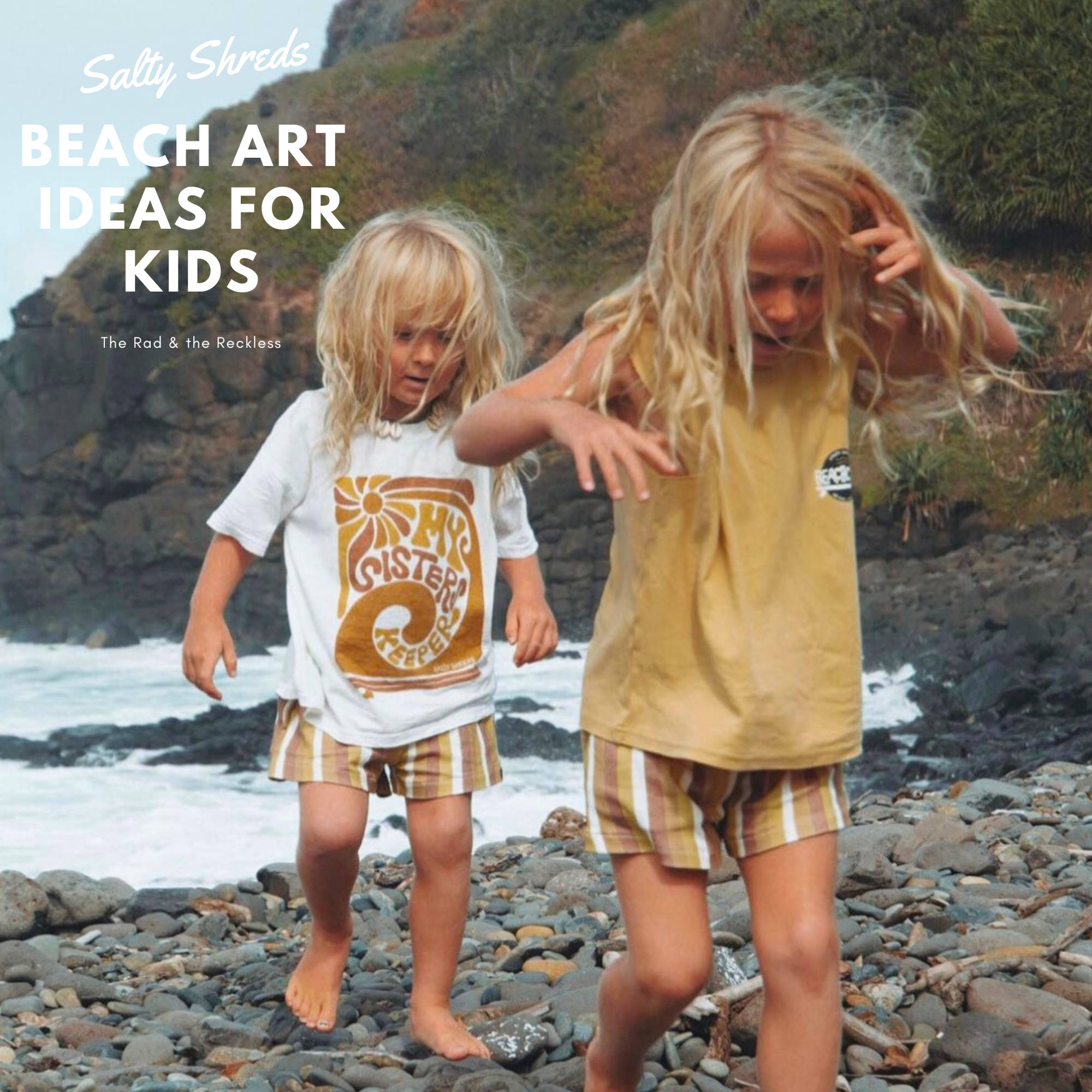 Two kids on a beach with the text "Salty Shreds: Beach Art Ideas for Kids"