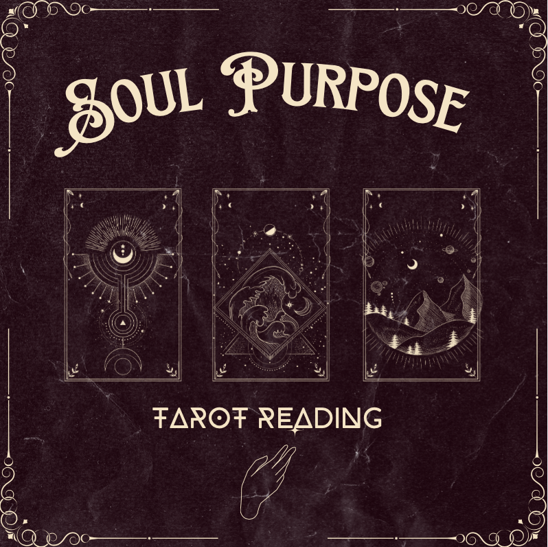 Soul Purpose Tarot Reading