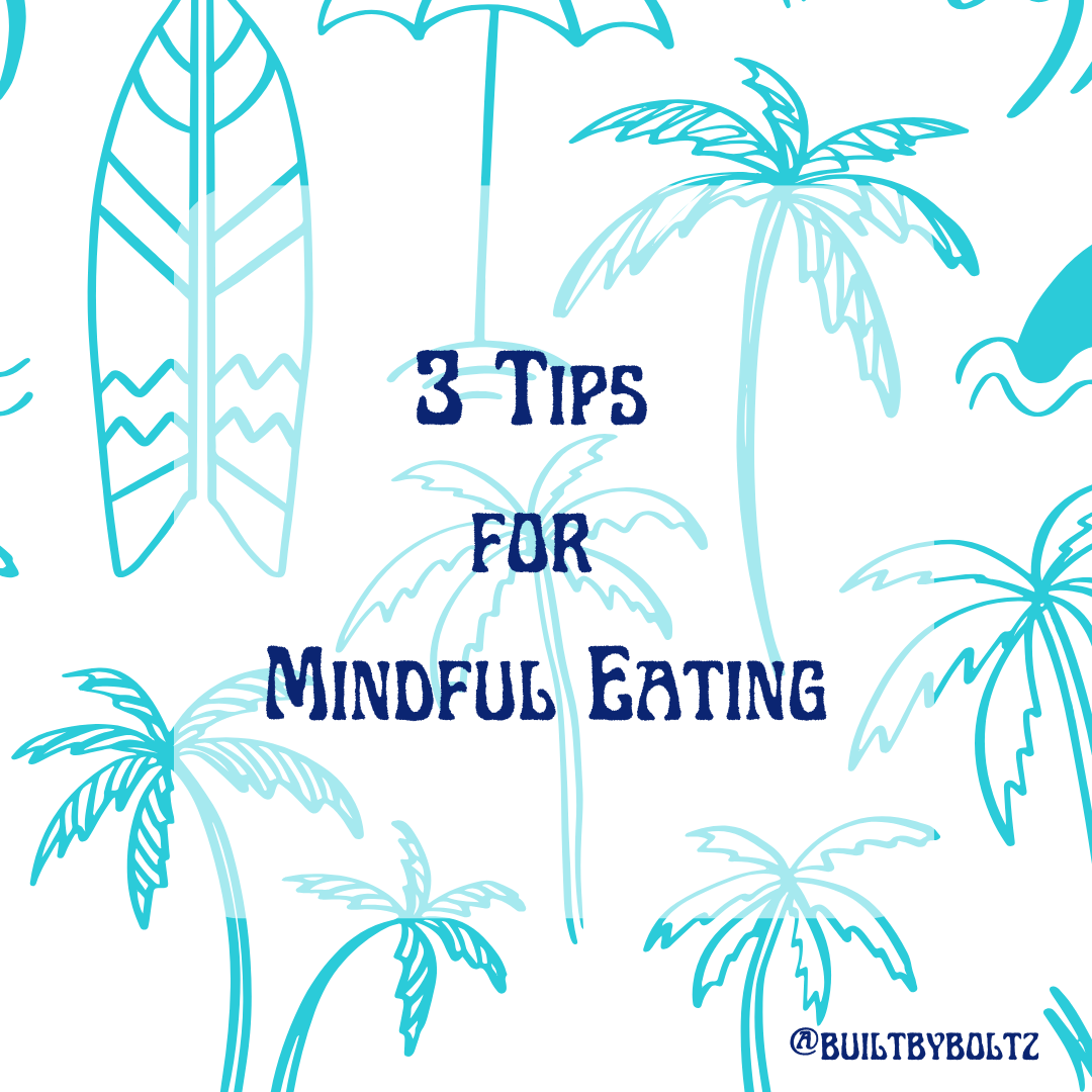 3 Tips for Mindful Nutrition