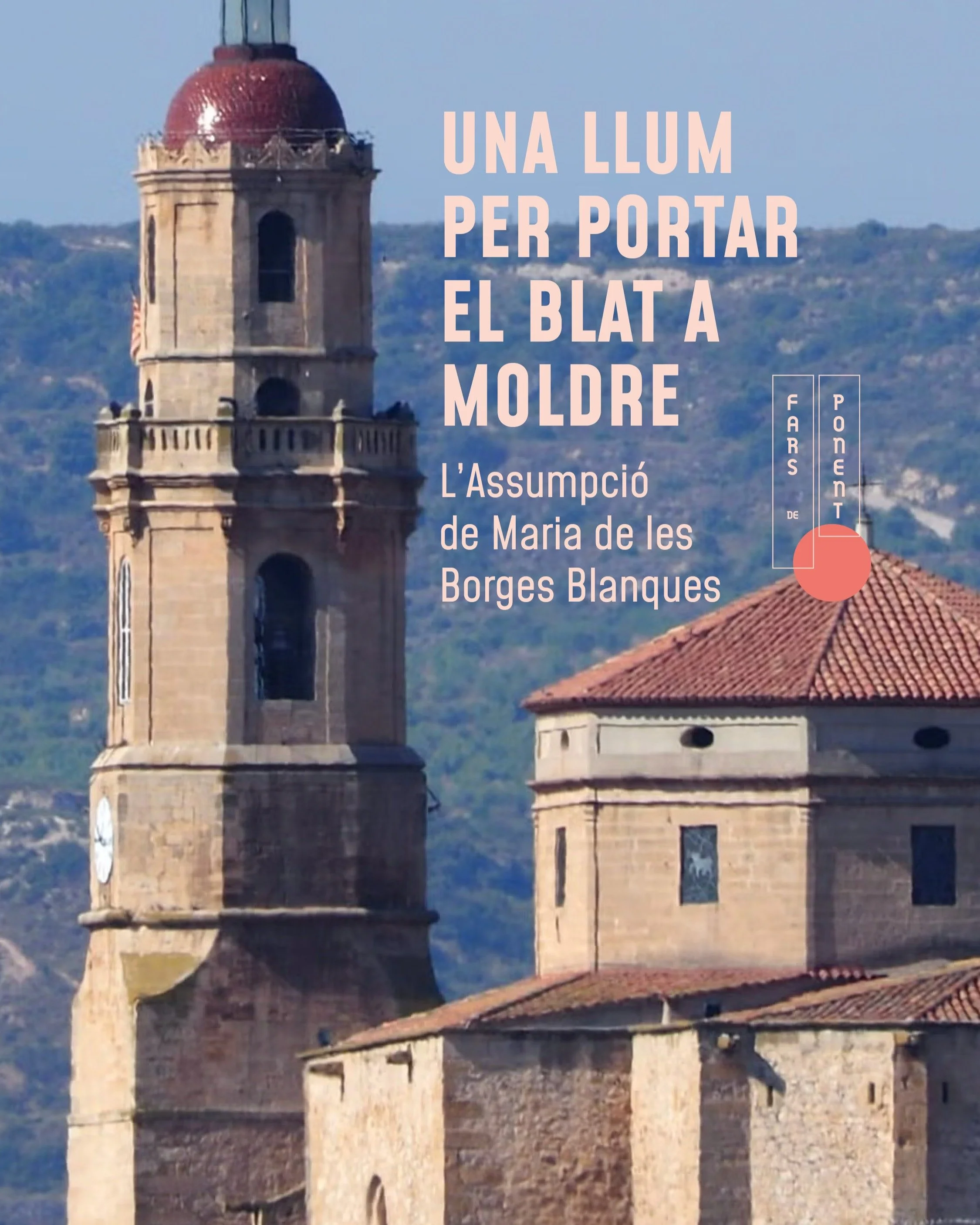 Una llum per portar el blat a moldre.
El campanar de l&rsquo;Assumpci&oacute; de Maria de les Borges Blanques no nom&eacute;s marcava les hores ni cridava a missa. Tamb&eacute; formava part de la vida pr&agrave;ctica del territori.
Segons la tradici&