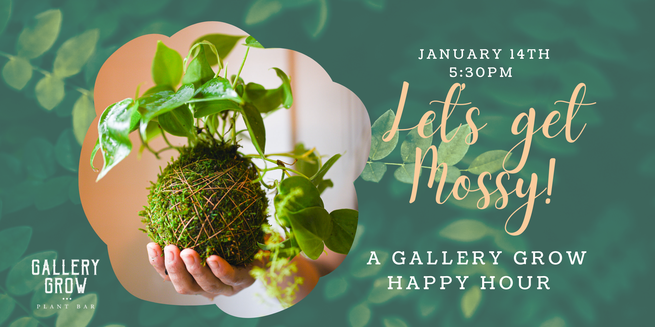 Let's Get Mossy! Kokedama Happy Hour Workshop