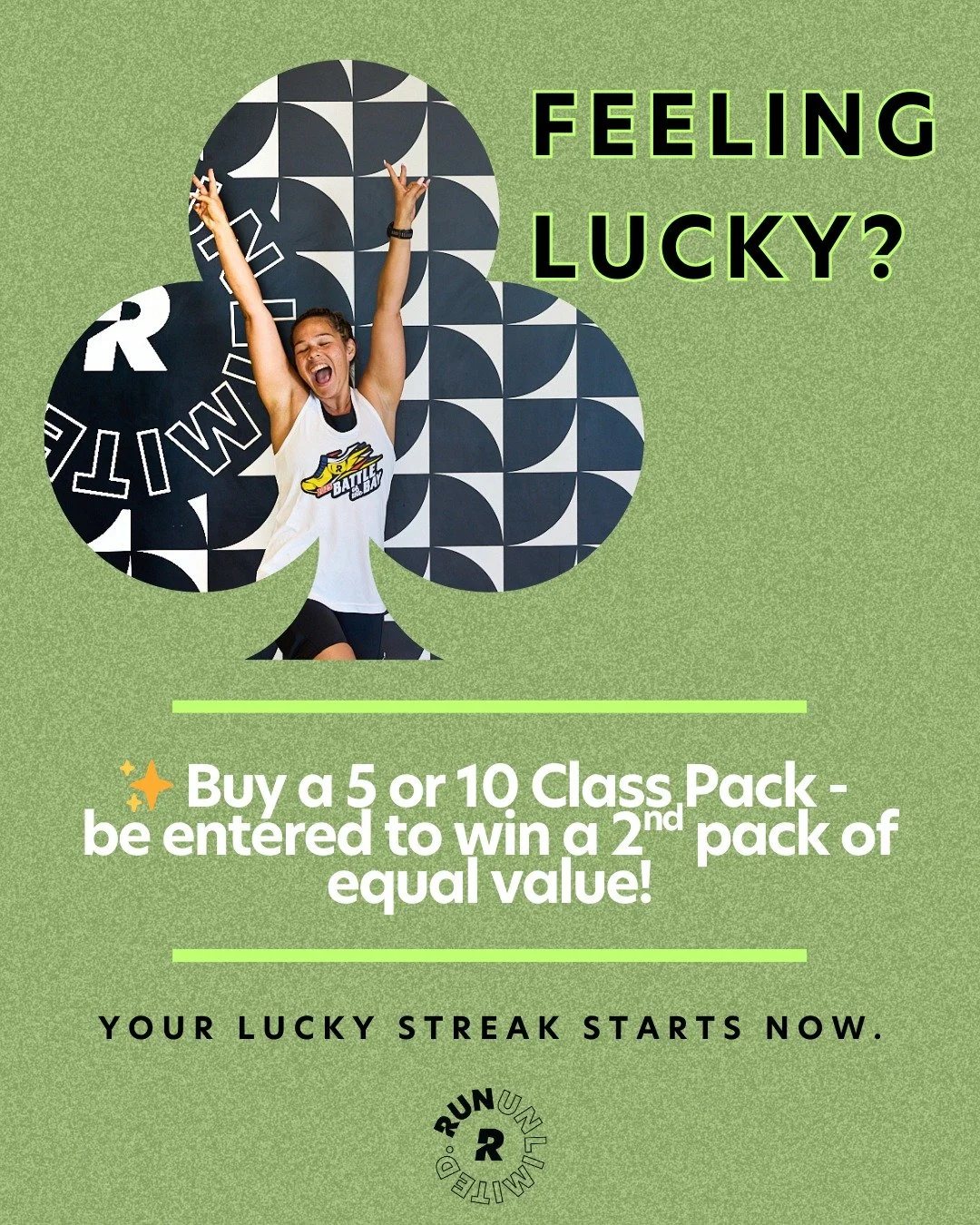Feeling lucky this St. Patrick&rsquo;s Day?

Buy a 5 or 10 class pack and you&rsquo;ll be entered to win another pack of equal value.

Double the miles. Double the strength. Double the fun.
Your lucky streak starts now.

#StPeteRunners #LuckyYou #StP