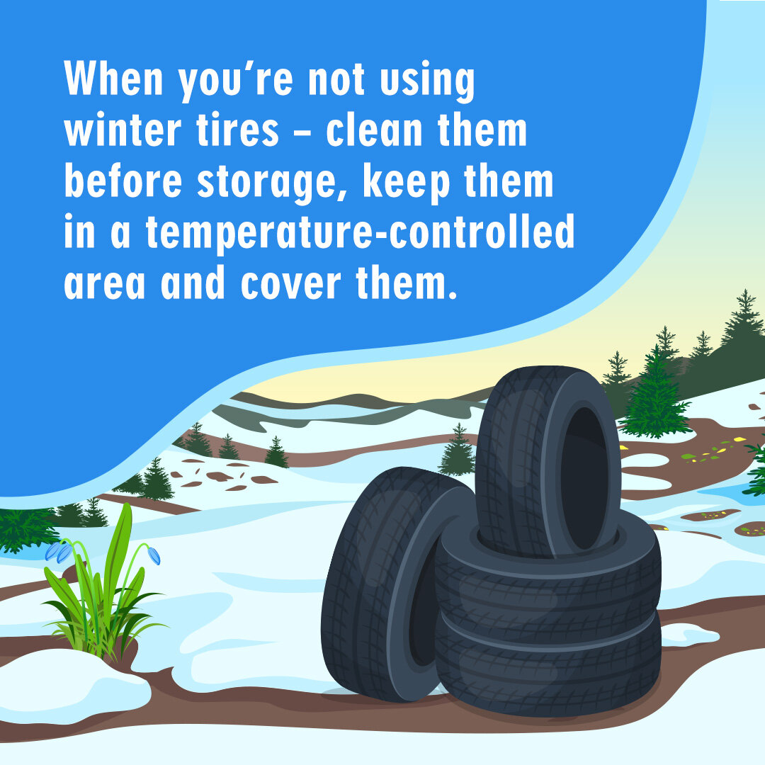 When you switch to your summer tires, make sure you properly store your winter tires. Wash them, store them and keep them covered to minimize their exposure to elements.

Or better yet, we can store them for you for $45 per season!