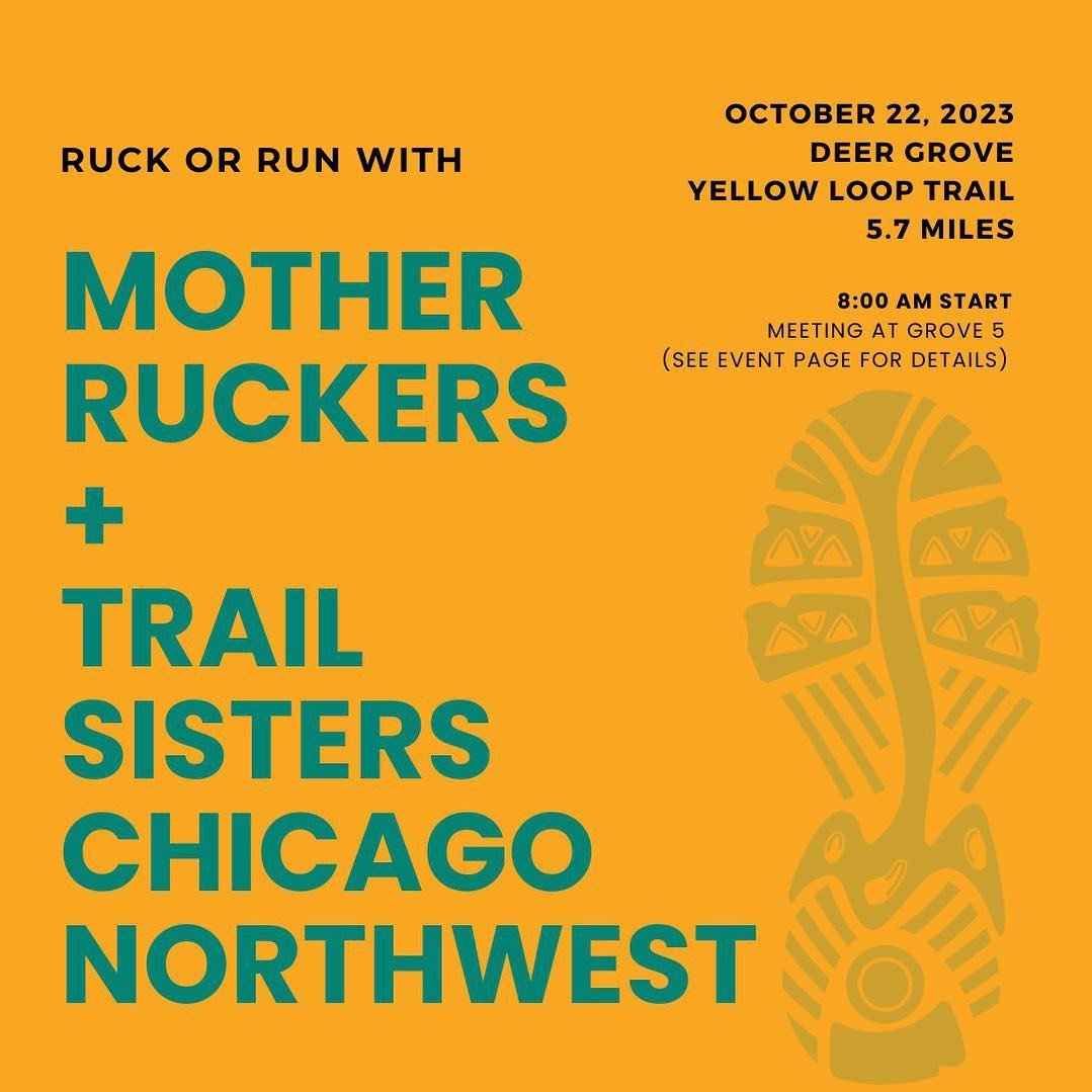 @motherruckers_community and our new friend @run.from.the.heart, badass trail blazer and founder of @trail_sisters_chicago_nw, are teaming up for a fun Run or Ruck at Deer Grove on October 22nd. DM for details!