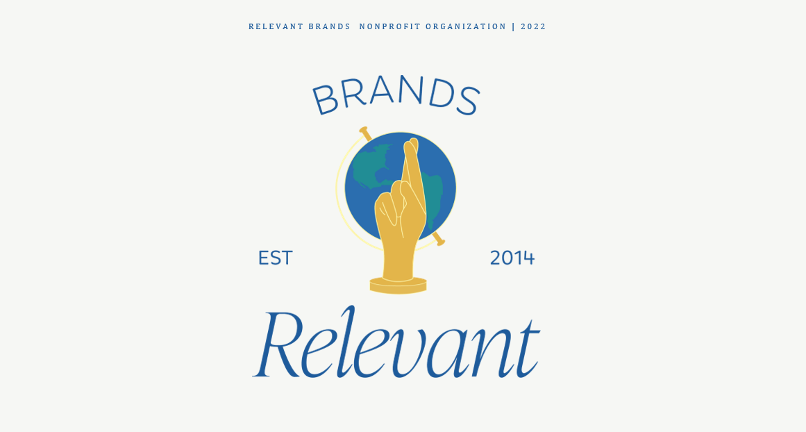 Logo for Relevant Brands nonprofit organization, established in 2014, featuring a globe background with a raised hand and finger pointing upward, with the word 'BRANDS' above and 'Relevant' below.