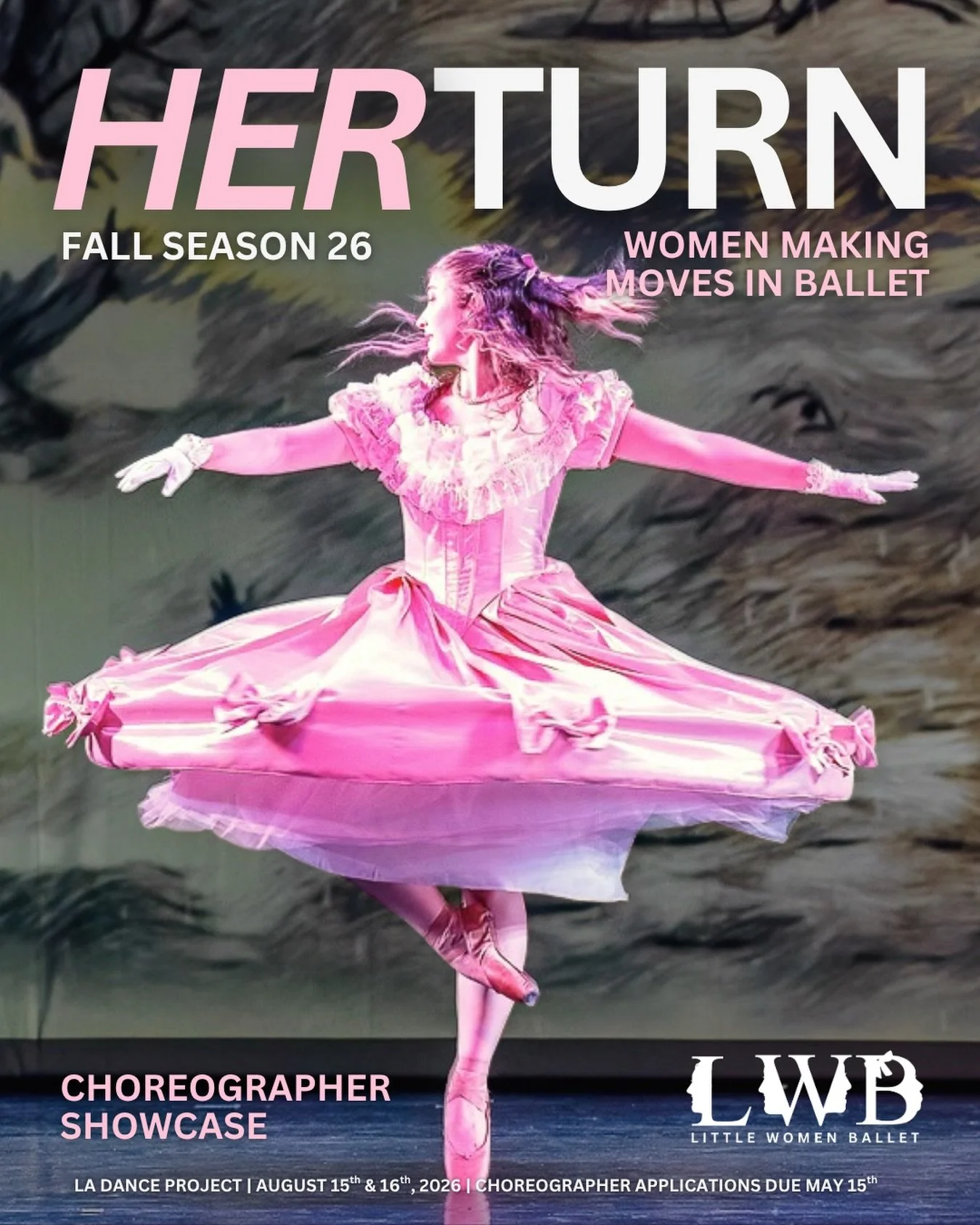 Applications are now open for HER TURN: Women Making Moves in Ballet 💗🩰

An evening of original works by women choreographers at @ladanceproject &mdash; August 15 &amp; 16, 2026.

We&rsquo;re looking for women choreographers at every stage of their