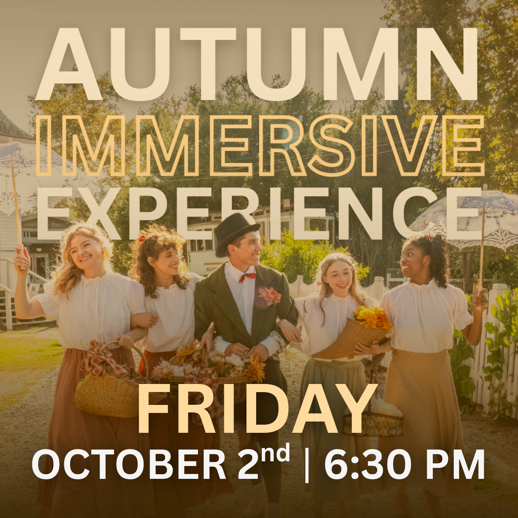 AUTUMN IMMERSIVE | FRIDAY, OCTOBER 2nd | 6:30 PM