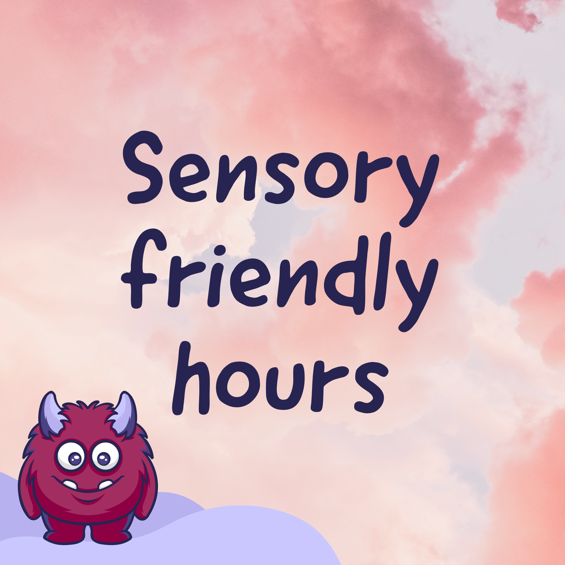 Sensory friendly hours