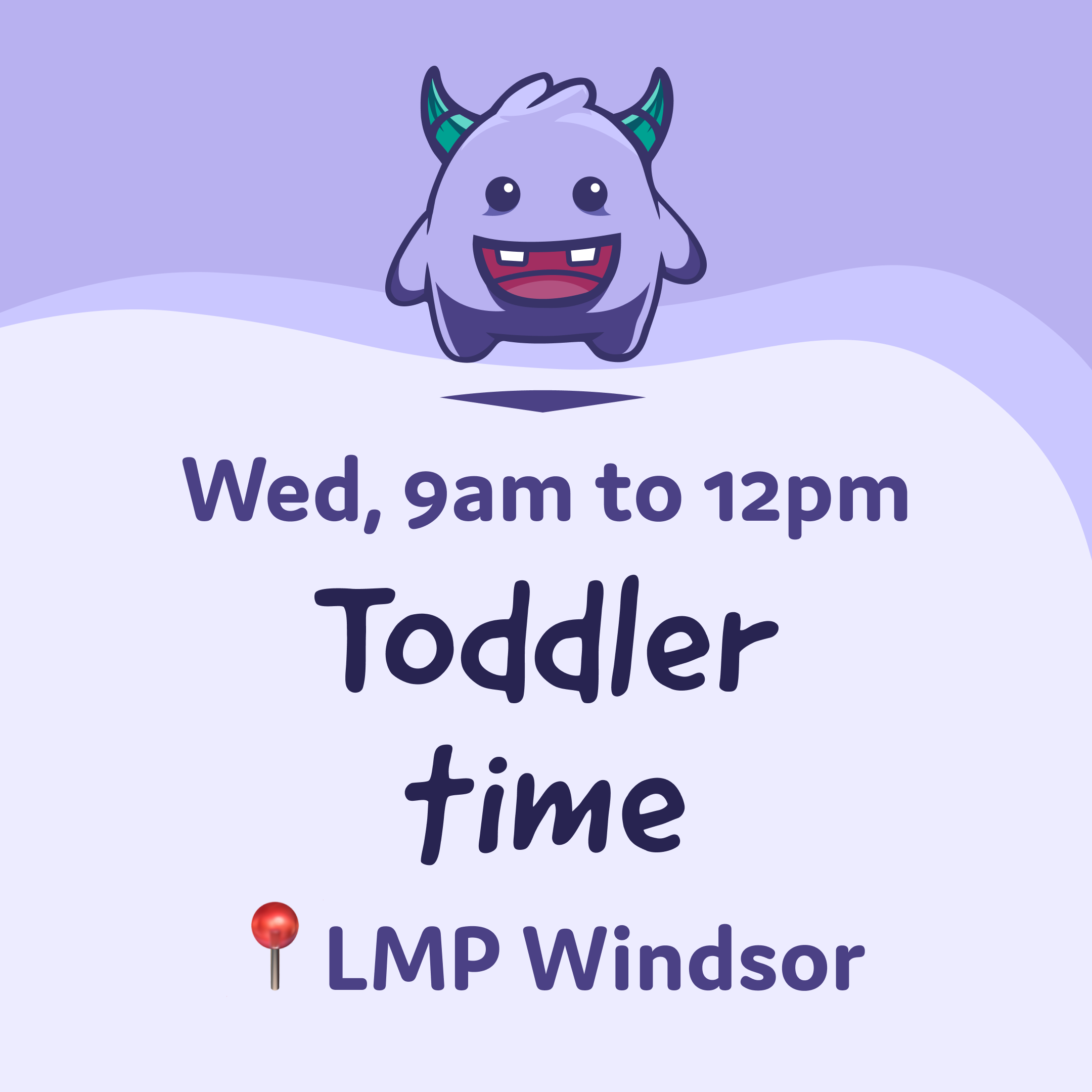 Toddler time (LMP Windsor)