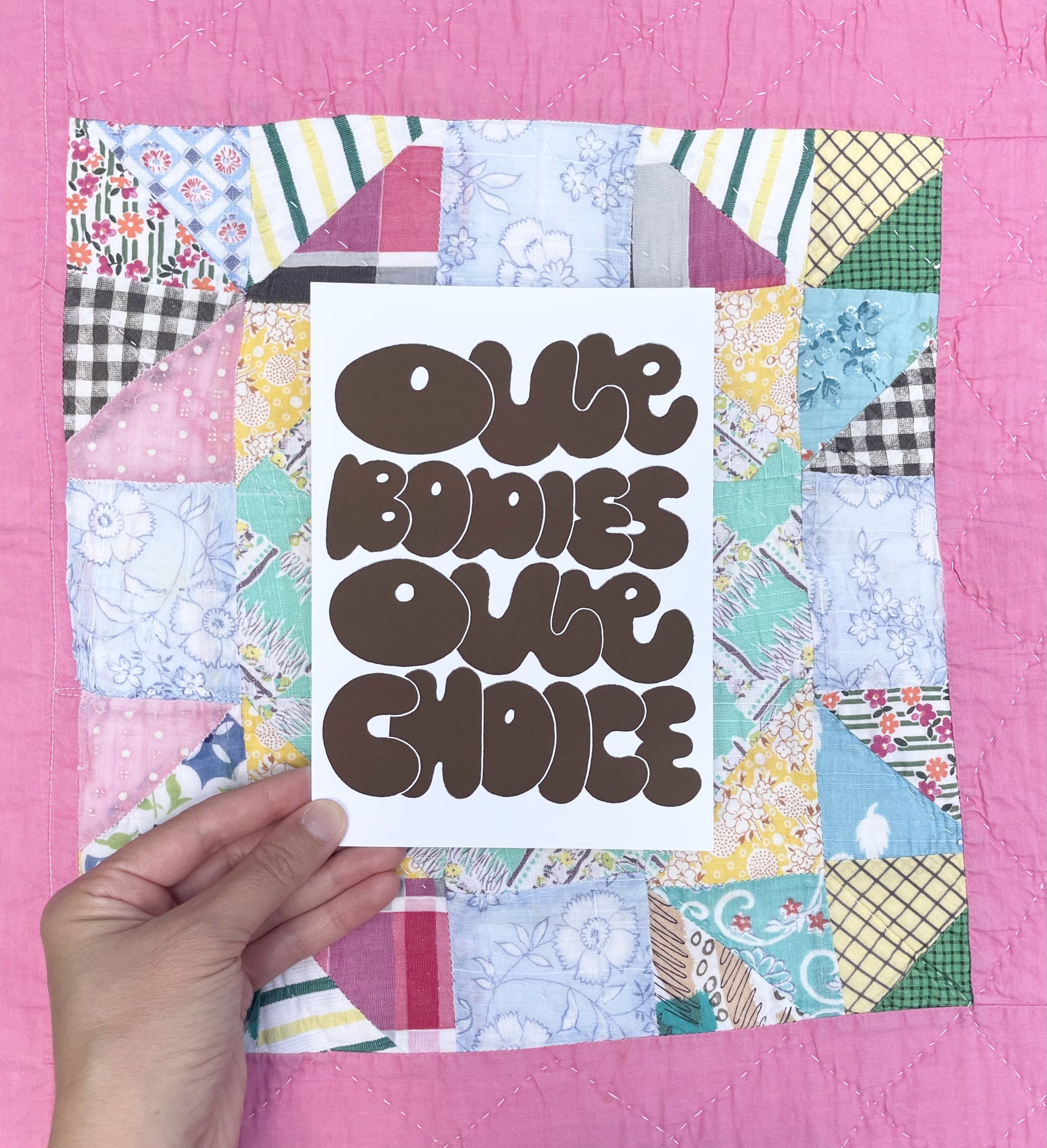 Our Bodies Our Choice Print 5x7 Scale.jpeg