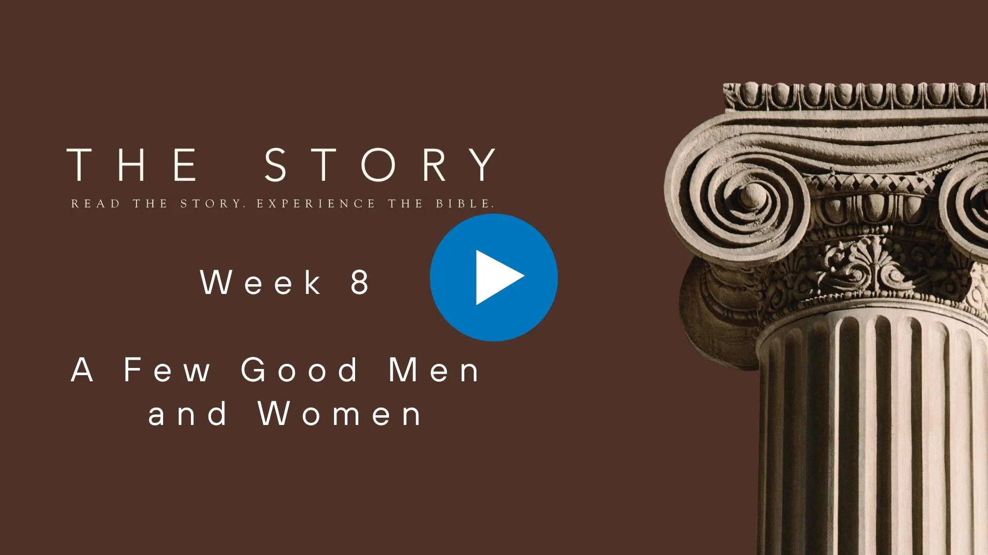The Story Series: A Few Good Men and Women
