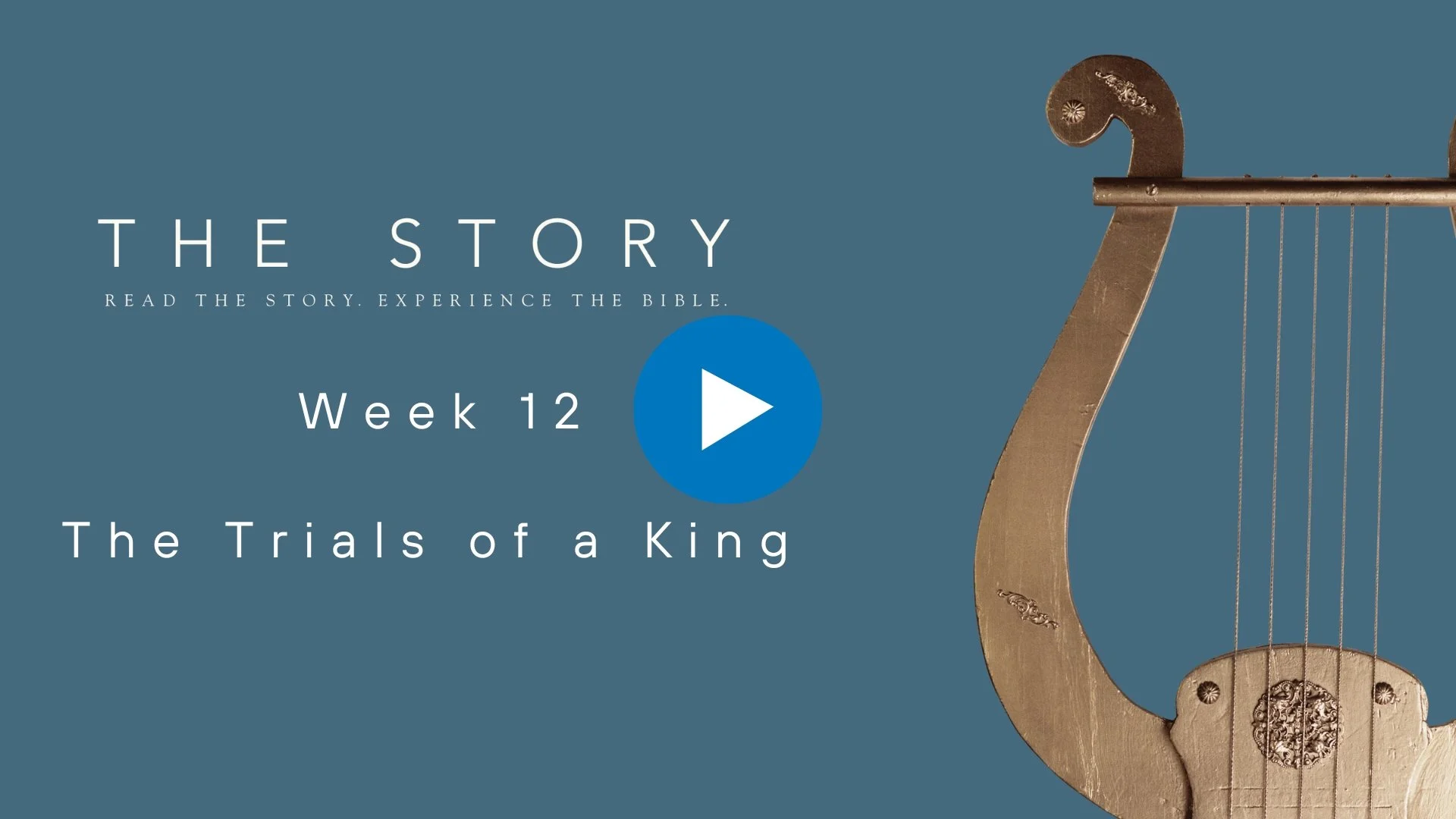 The Story Series: The Trials of a King