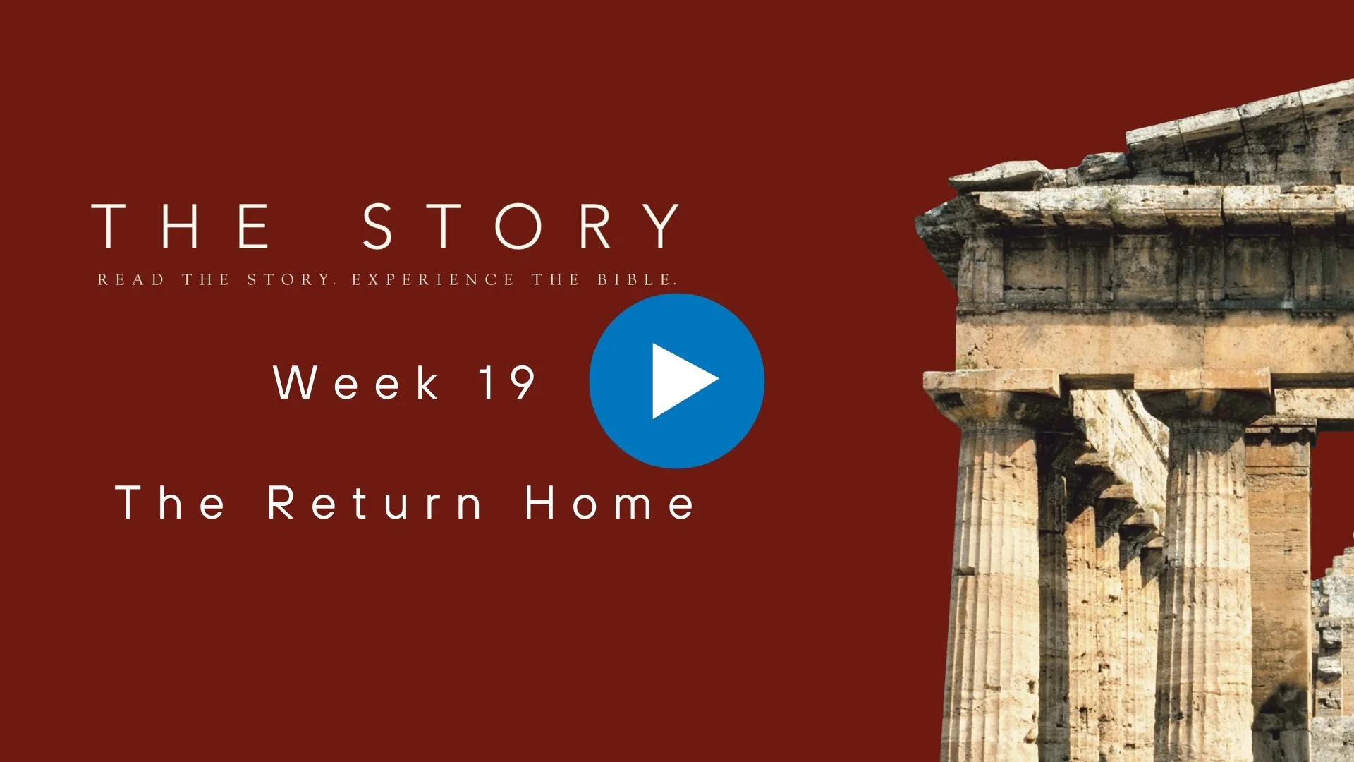 The Story Series: The Return Home