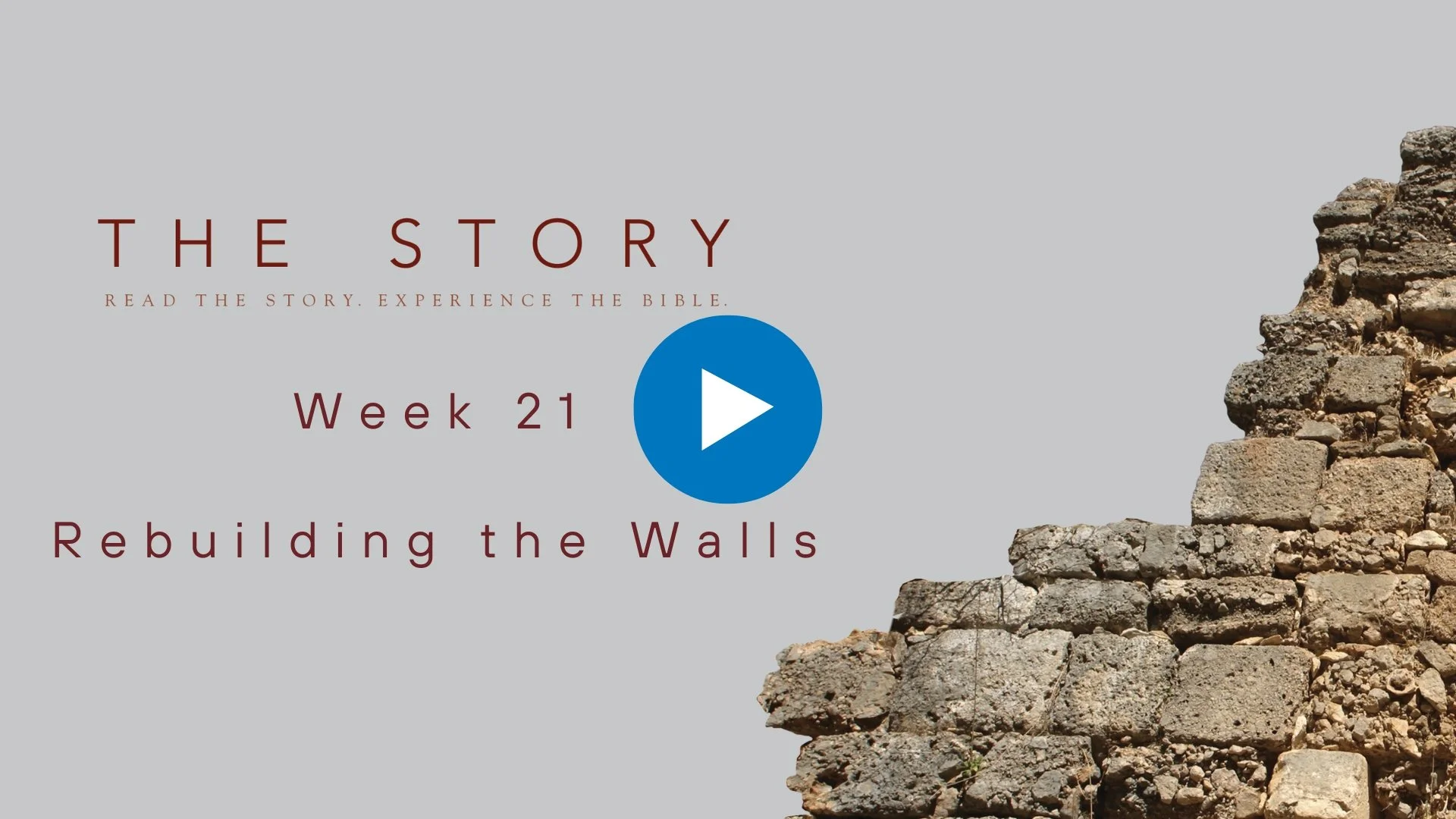 The Story Series: Rebuilding the Walls