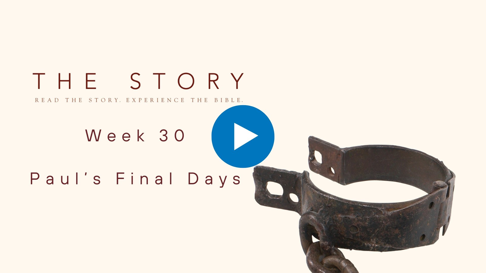 The Story Series: Paul's Final Days