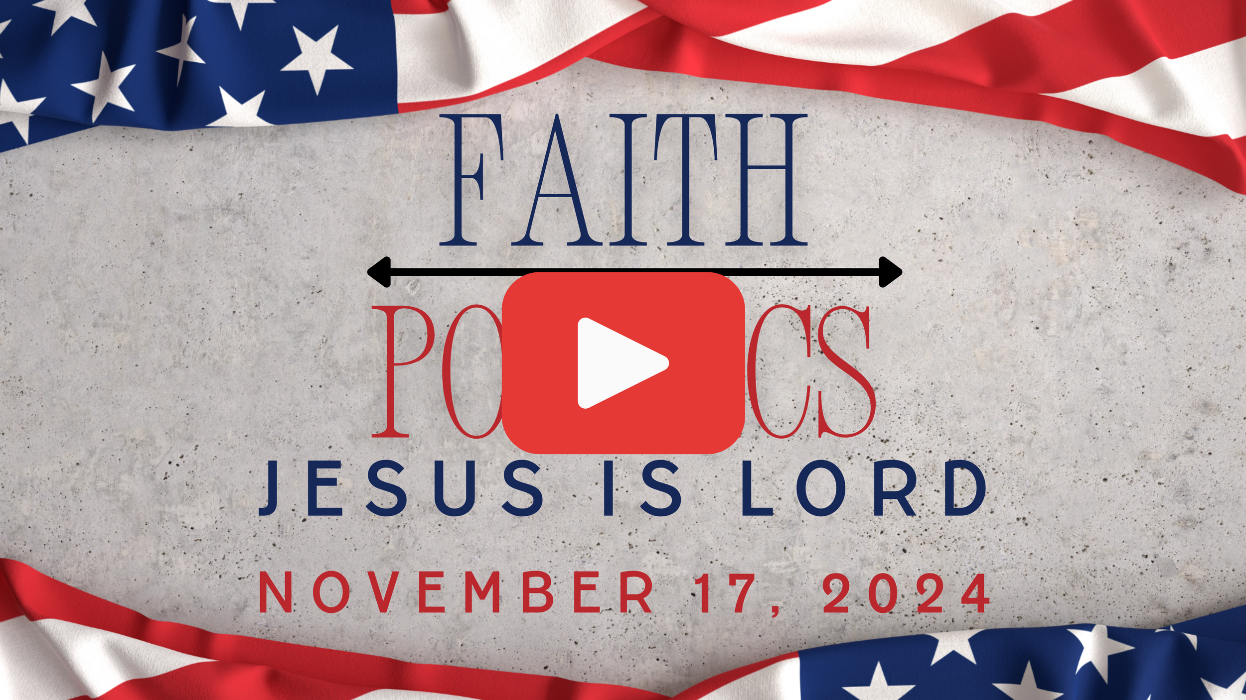 Faith Over Politics: Jesus is Lord