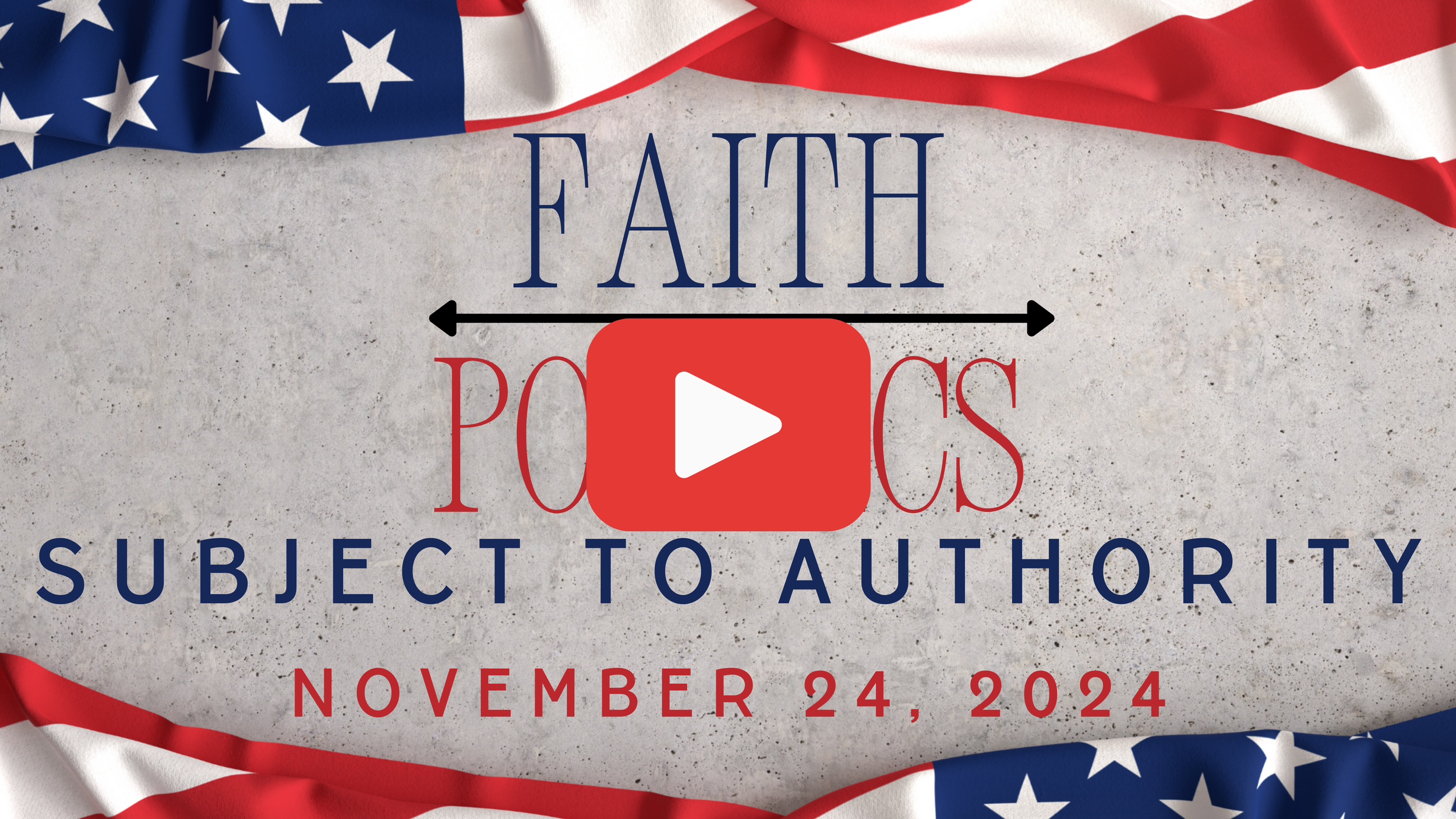 Faith Over Politics: Subject to Authority