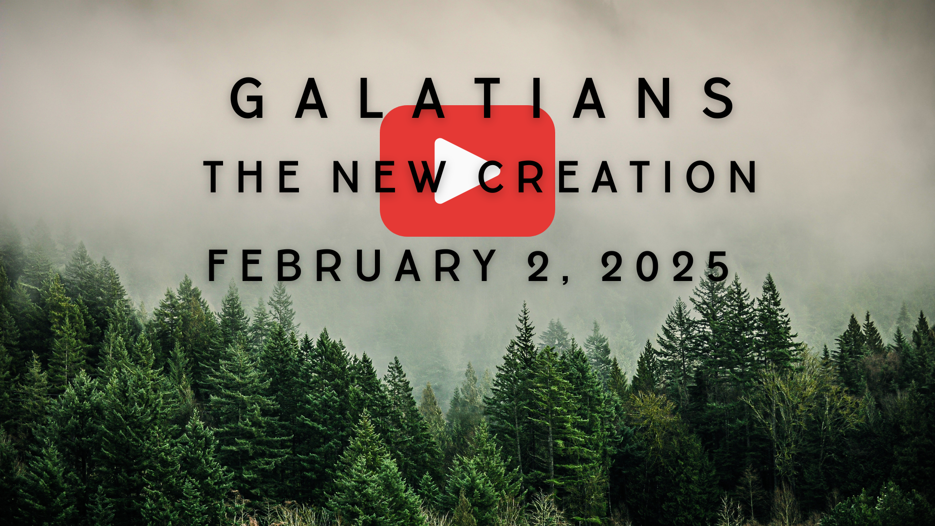 Galatians: The New Creation