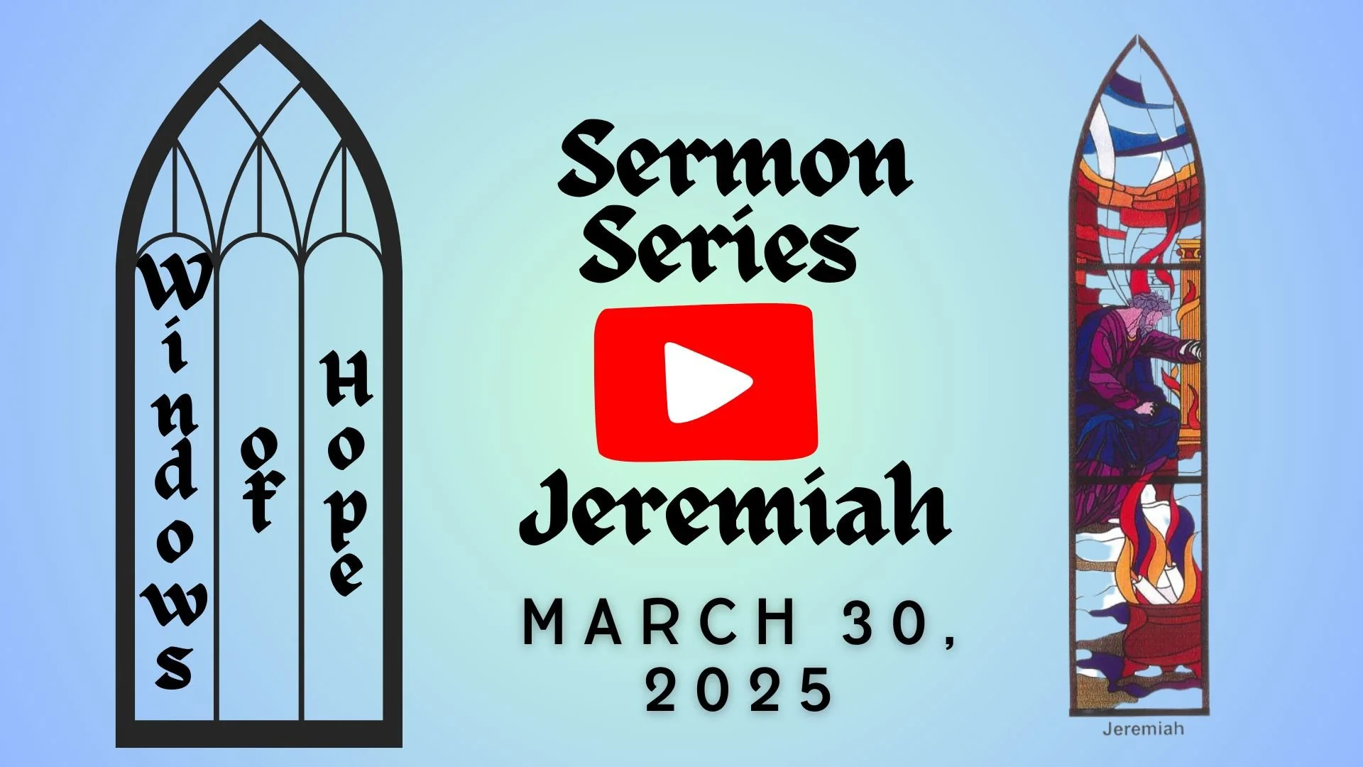 Windows of Hope: Jeremiah 