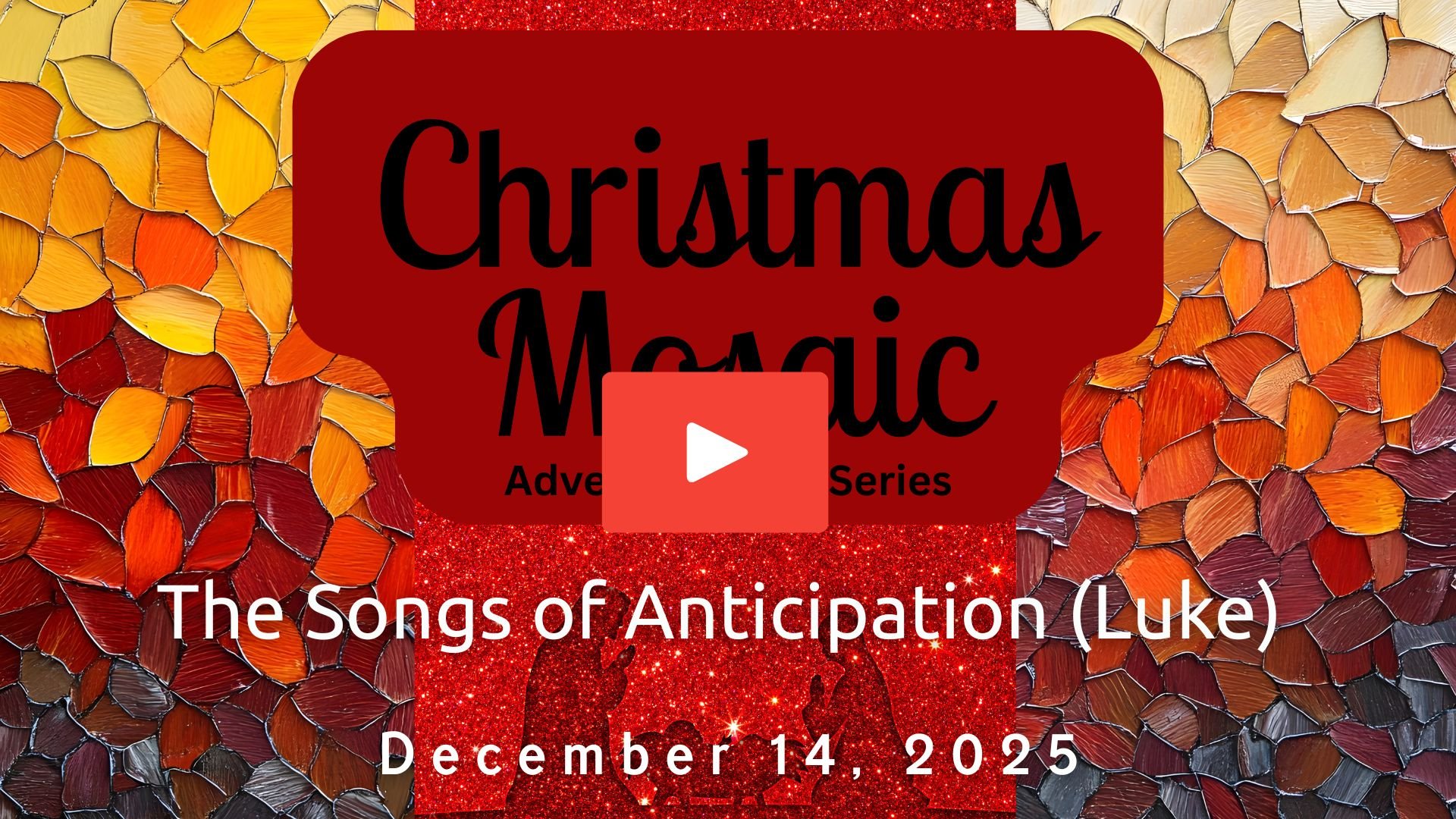 Christmas Mosaic: The Songs of Anticipation (Luke)