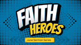 Faith Heroes - Daniel