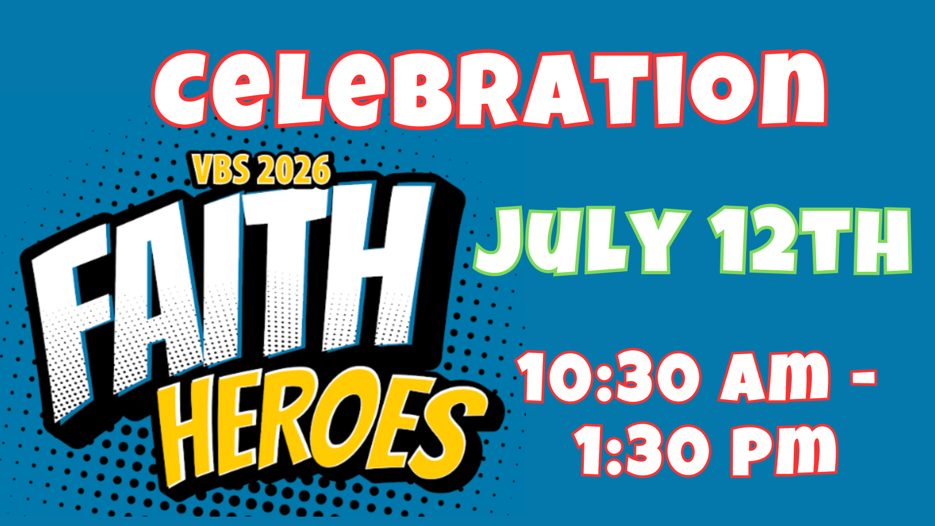 VBS Faith Heroes Celebration