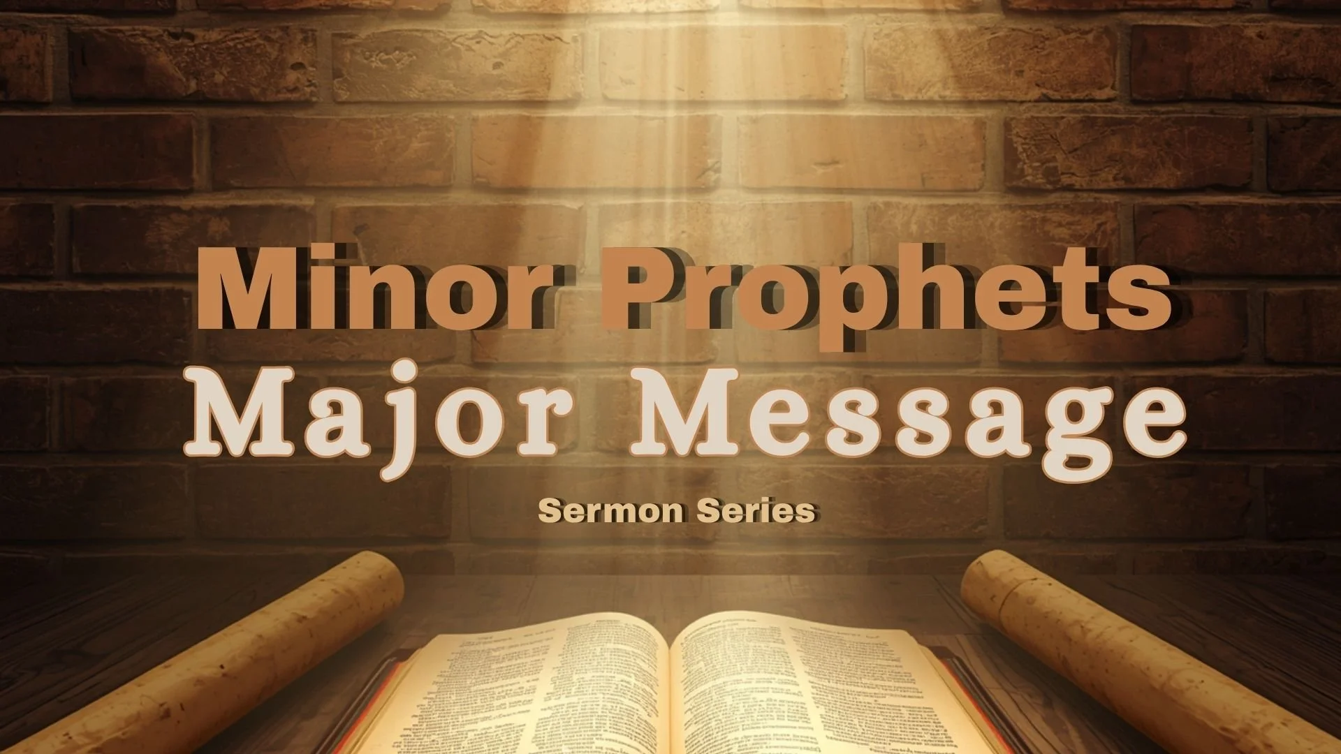 Minor Prophets Major Message-Worship Beyond The Walls